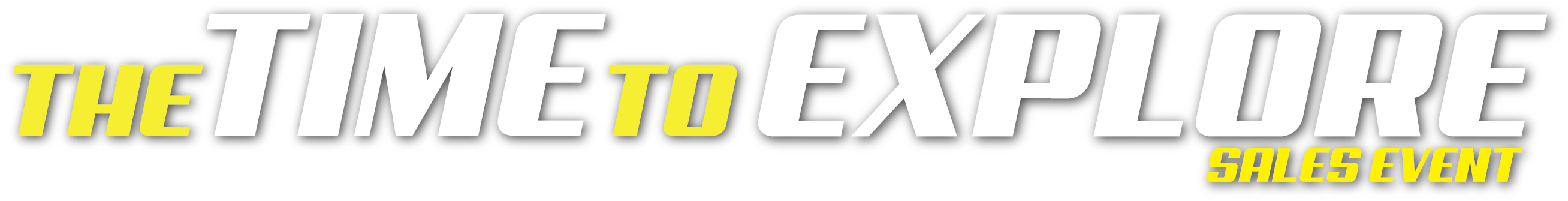 The Time To Explore Sales Event